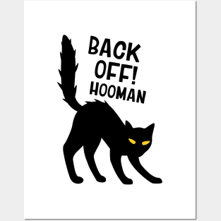 Back Off! Hooman Angry Black Cat Posters and Art